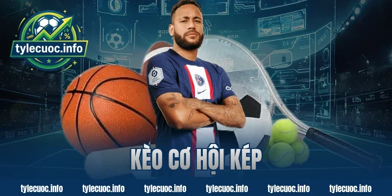 kèo cơ hội kép