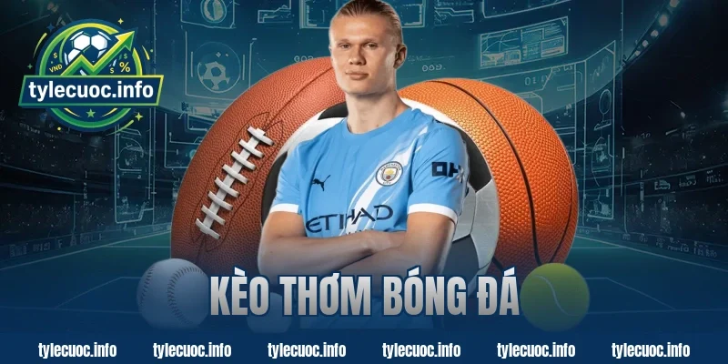 kèo thơm bóng đá